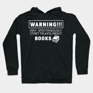 Warning, may spontaneously start talking about books Hoodie